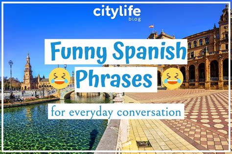 funny spanish sayings when youre happy
